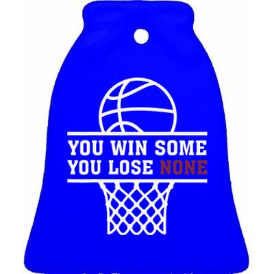 You Win Some You Lose None Ceramic Bell Ornament