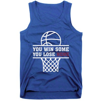 You Win Some You Lose None Tank Top