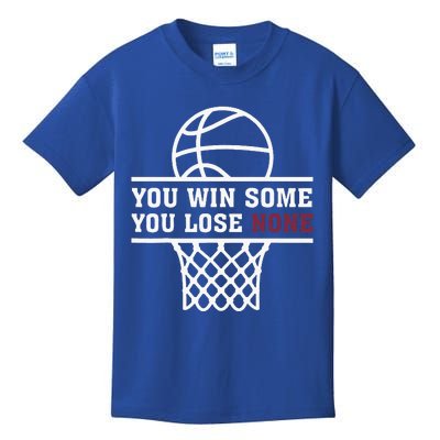 You Win Some You Lose None Kids T-Shirt