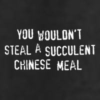 You WouldnT Steal A Succulent Chinese Meal Adult Drive Performance Visor