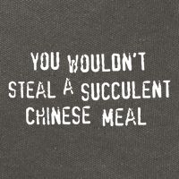 You WouldnT Steal A Succulent Chinese Meal Cotton Canvas Backpack
