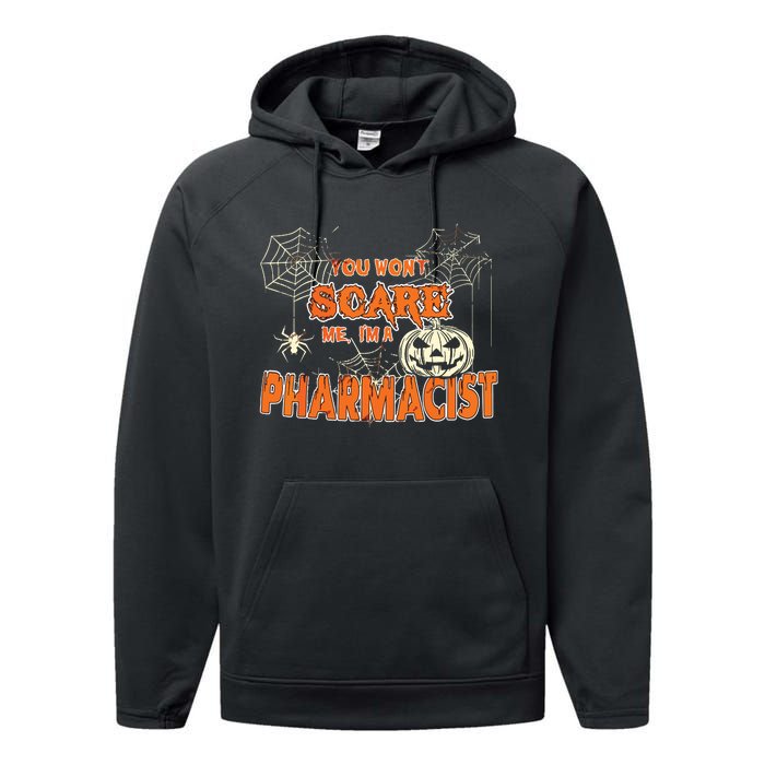 You Wont Scare Me Im A Pharmacist Halloween Performance Fleece Hoodie