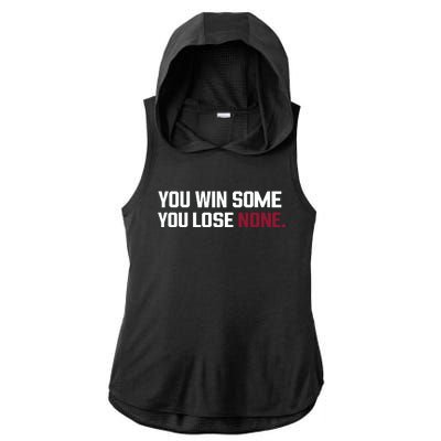 You Win Some You Lose None Ladies PosiCharge Tri-Blend Wicking Draft Hoodie Tank