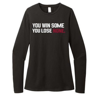 You Win Some You Lose None Womens CVC Long Sleeve Shirt