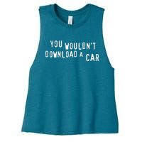 You Wouldn't Steal A Car Women's Racerback Cropped Tank