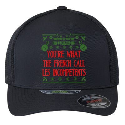 You're What The French Call Les Incompetents Xmas Alone Home Flexfit Unipanel Trucker Cap