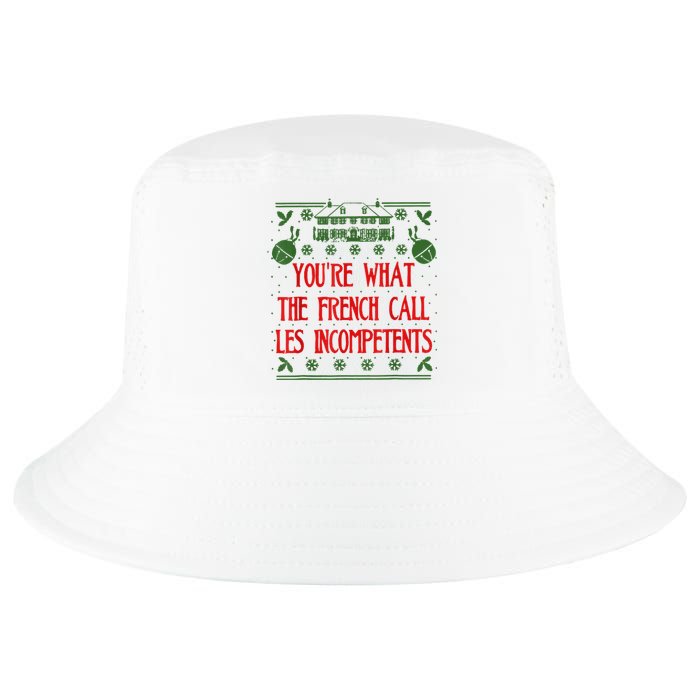 You're What The French Call Les Incompetents Xmas Alone Home Cool Comfort Performance Bucket Hat