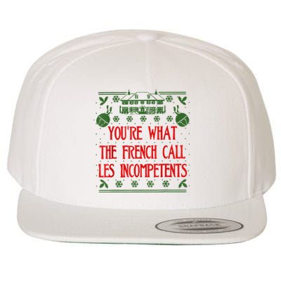 You're What The French Call Les Incompetents Xmas Alone Home Wool Snapback Cap