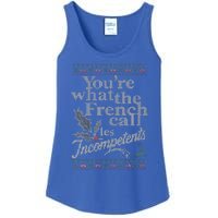 YouRe What The French Call Les Incompetents Ugly Christmas Ladies Essential Tank