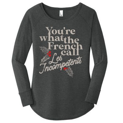 YouRe What The French Call Les Incompetents Christmas Funny Women's Perfect Tri Tunic Long Sleeve Shirt