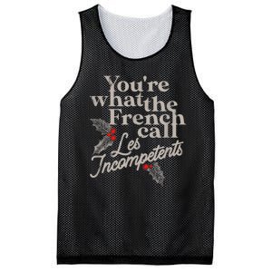 YouRe What The French Call Les Incompetents Christmas Funny Mesh Reversible Basketball Jersey Tank