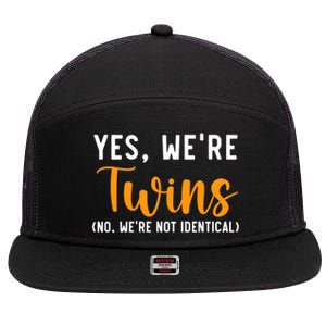 Yes WeRe Twins No Were Not Identical Siblings 7 Panel Mesh Trucker Snapback Hat