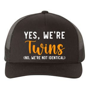 Yes WeRe Twins No Were Not Identical Siblings Yupoong Adult 5-Panel Trucker Hat