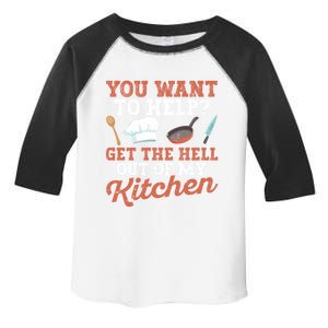 You Want To Help? Get The Hell Out Of My Kitchen Cook Chefs Meaningful Gift Toddler Fine Jersey T-Shirt