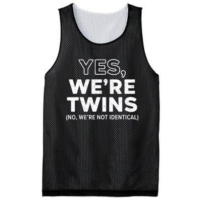 Yes WeRe Twins No Were Not Identical Siblings Mesh Reversible Basketball Jersey Tank