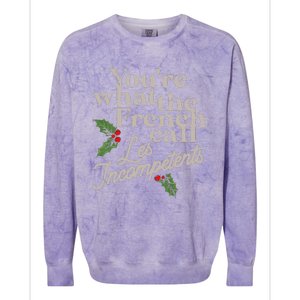 You're What The French Call Les Incompetents Christmas Colorblast Crewneck Sweatshirt