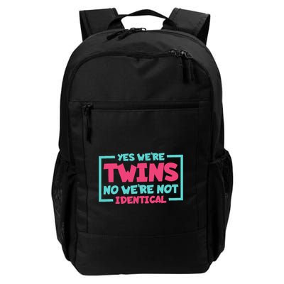 Yes WeRe Twins No WeRe Not Identical Twin Siblings Backpack