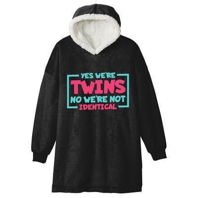 Yes WeRe Twins No WeRe Not Identical Twin Siblings Hooded Wearable Blanket