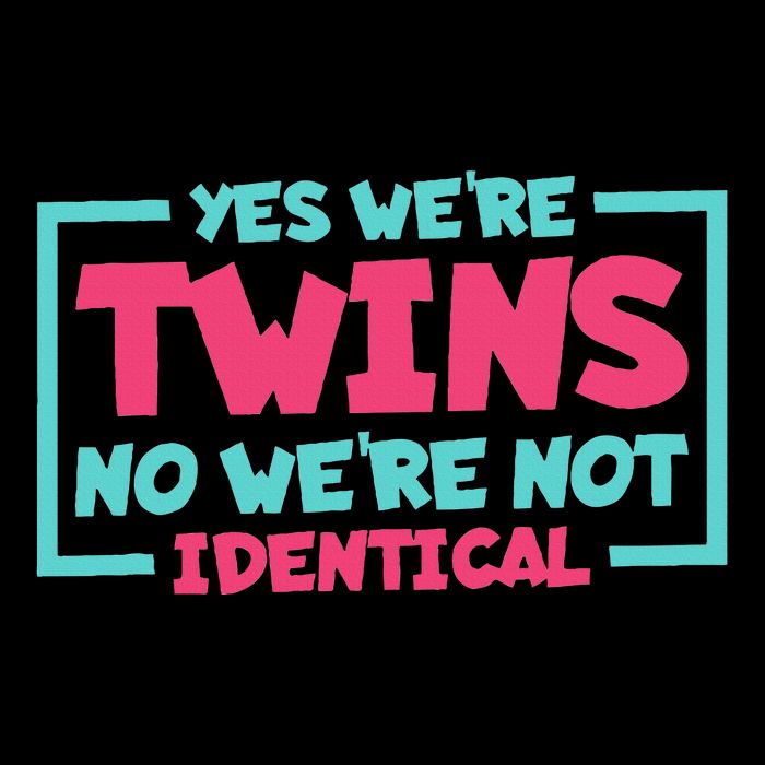 Yes WeRe Twins No WeRe Not Identical Twin Siblings Button