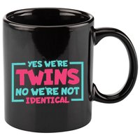 Yes WeRe Twins No WeRe Not Identical Twin Siblings 11oz C Handle Ceramic Mug