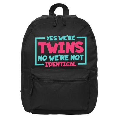 Yes WeRe Twins No WeRe Not Identical Twin Siblings 16 in Basic Backpack