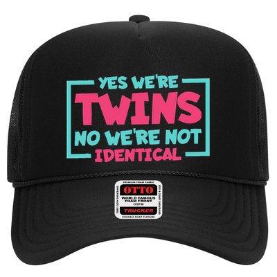 Yes WeRe Twins No WeRe Not Identical Twin Siblings Trucker Hat