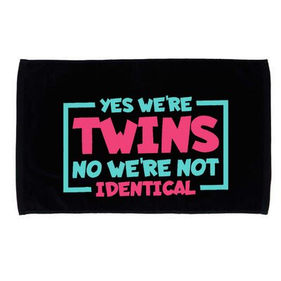 Yes WeRe Twins No WeRe Not Identical Twin Siblings Microfiber Hand Towel