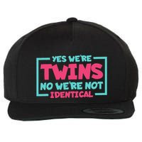 Yes WeRe Twins No WeRe Not Identical Twin Siblings Wool Snapback Cap