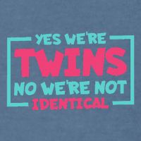 Yes WeRe Twins No WeRe Not Identical Twin Siblings Garment-Dyed Sweatshirt