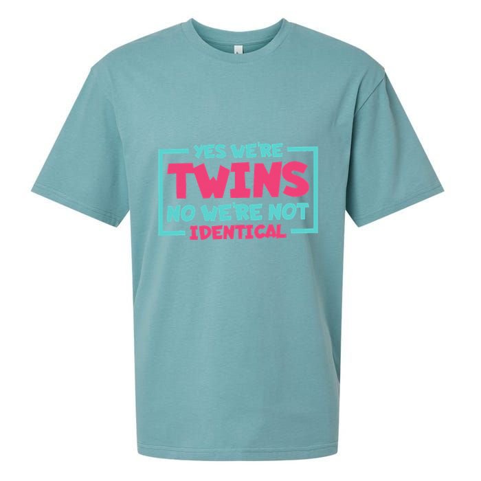 Yes WeRe Twins No WeRe Not Identical Twin Siblings Sueded Cloud Jersey T-Shirt