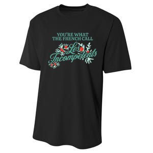 YouRe What The French Call Les Incompetents Christmas Performance Sprint T-Shirt