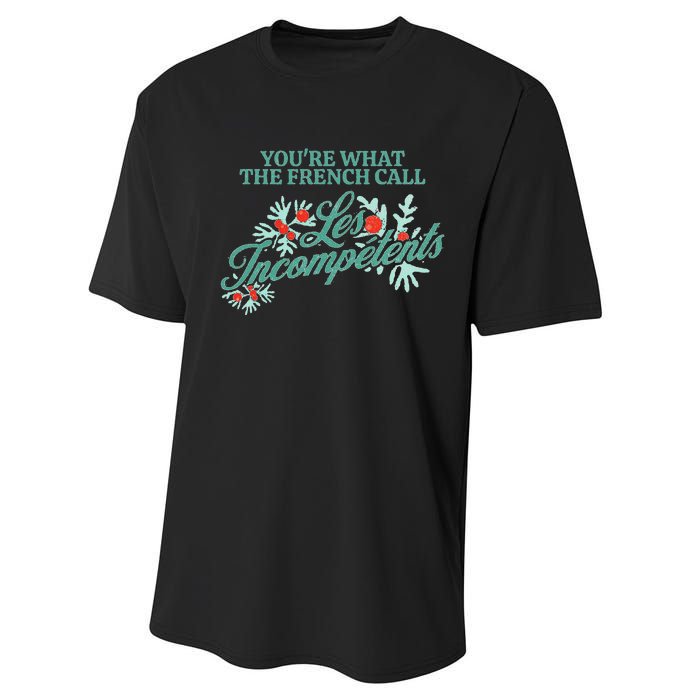 YouRe What The French Call Les Incompetents Christmas Performance Sprint T-Shirt