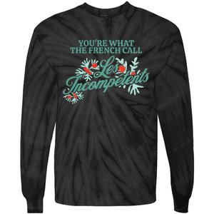 YouRe What The French Call Les Incompetents Christmas Tie-Dye Long Sleeve Shirt