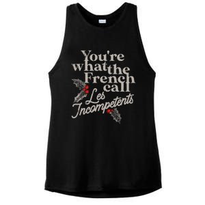 YouRe What The French Call Les Incompetents Christmas Funny Ladies PosiCharge Tri-Blend Wicking Tank