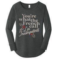 YouRe What The French Call Les Incompetents Christmas Funny Women's Perfect Tri Tunic Long Sleeve Shirt