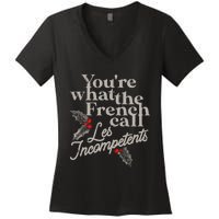 YouRe What The French Call Les Incompetents Christmas Funny Women's V-Neck T-Shirt