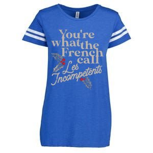 YouRe What The French Call Les Incompetents Christmas Funny Enza Ladies Jersey Football T-Shirt