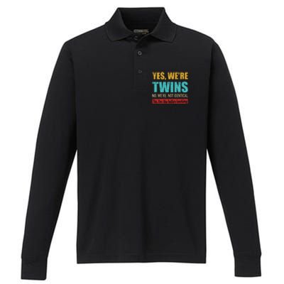 Yes WeRe Twins No WeRe Not Identical IM Better Looking Performance Long Sleeve Polo