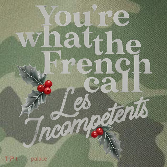 YouRe What The French Call Les Incompetents Christmas Funny Legacy Tie Dye Trucker Hat
