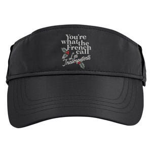 YouRe What The French Call Les Incompetents Christmas Funny Adult Drive Performance Visor