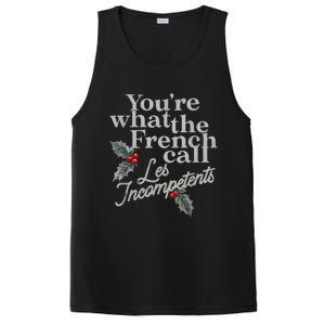 YouRe What The French Call Les Incompetents Christmas Funny PosiCharge Competitor Tank