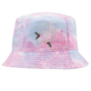 YouRe What The French Call Les Incompetents Christmas Funny Tie-Dyed Bucket Hat