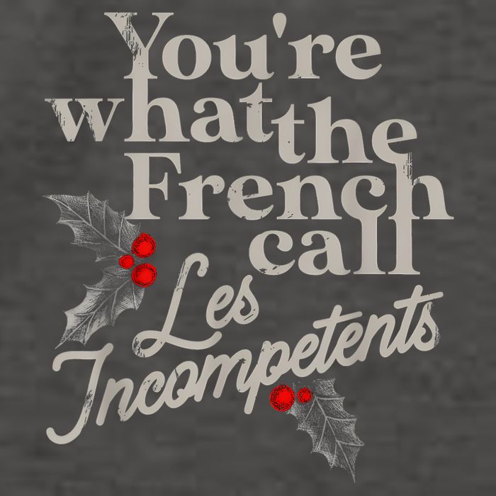 YouRe What The French Call Les Incompetents Vector Backpack