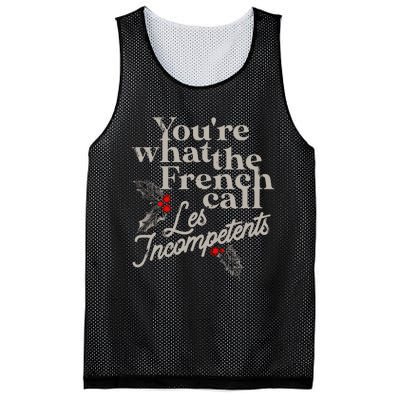 YouRe What The French Call Les Incompetents Christmas Funny Mesh Reversible Basketball Jersey Tank