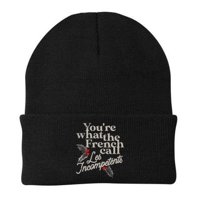YouRe What The French Call Les Incompetents Beanie
