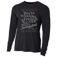 YouRe What The French Call Les Incompetents Ugly Christmas Cooling Performance Long Sleeve Crew