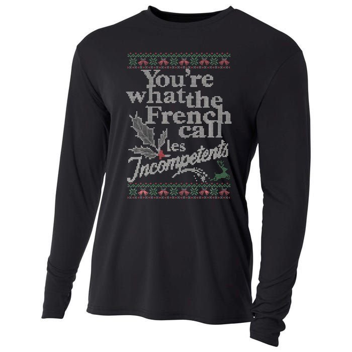 YouRe What The French Call Les Incompetents Ugly Christmas Cooling Performance Long Sleeve Crew