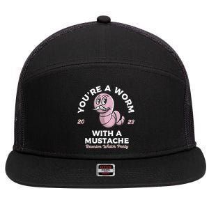 Youre Worm With A Mustache James Tom Ariana Reality 7 Panel Mesh Trucker Snapback Hat