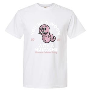 Youre Worm With A Mustache James Tom Ariana Reality Garment-Dyed Heavyweight T-Shirt