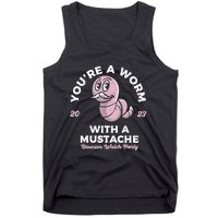 Youre Worm With A Mustache James Tom Ariana Reality Tank Top